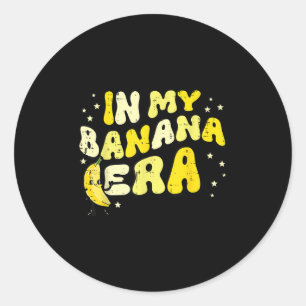 Pegatina Redonda En mi era bananera Groovy Graciosa Fruit Food Meme