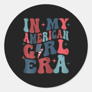 Pegatina Redonda En Mi Era De Chica Americana Retro 4 De Julio Cuar