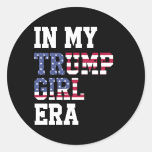 Pegatina Redonda En Mi Era De Chica Trump US 47º Presidente