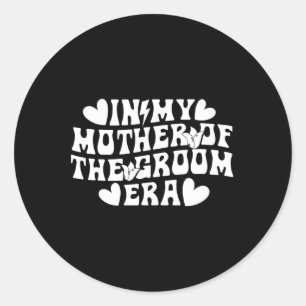 Pegatina Redonda En mi era de madre del novio Mamá del novio 