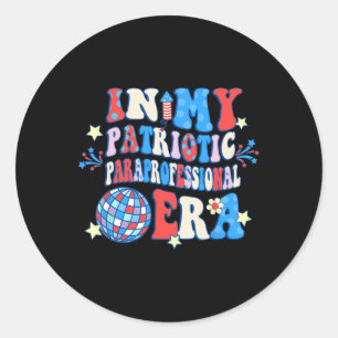 Pegatina Redonda En mi era patriótica paraprofesional feliz 4 de