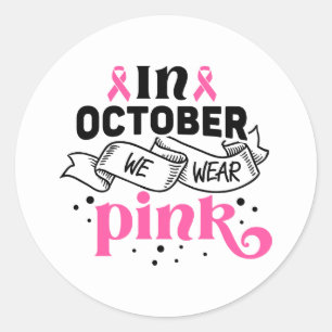 Pegatina Redonda En Octubre Nosotros Vestimos De Rosa Conciencia De