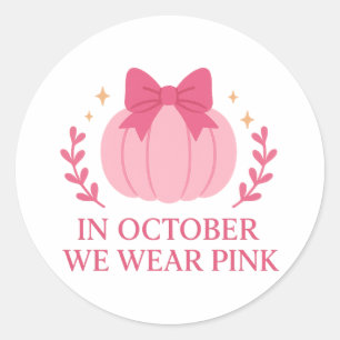 Pegatina Redonda En Octubre Nosotros Vestimos de Rosa Conciencia de