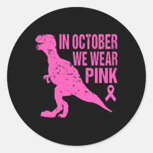 Pegatina Redonda En Octubre Usamos Cáncer De Mama Rosa Trex Dino Ki