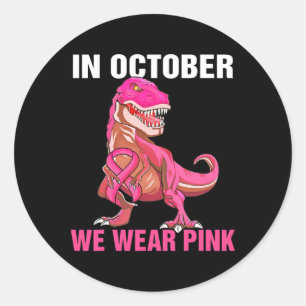 Pegatina Redonda En Octubre Usamos Cáncer De Mama Rosa Trex Dino Ki