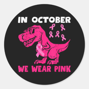 Pegatina Redonda En Octubre Usamos Cáncer De Mama Rosa Trex Dino Ki