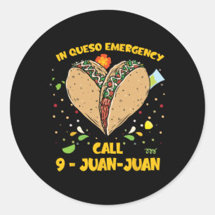Pegatina Redonda En Queso Emergencia Cinco De Mayo Camisa Taco Llam