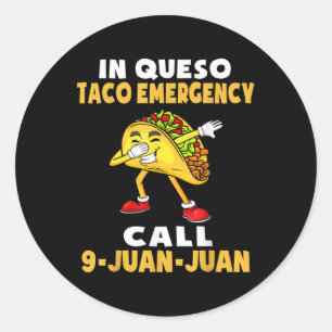 Pegatina Redonda En Queso Emergencia Cinco De Mayo Taco Llamar 9 Ju