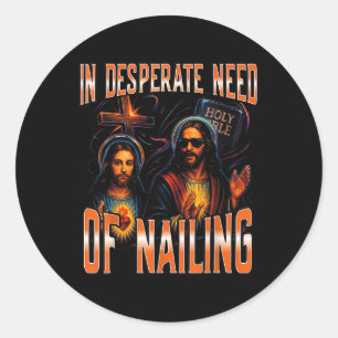 Pegatina Redonda En Una Necesidad Desesperada De Nildear La Sagrada