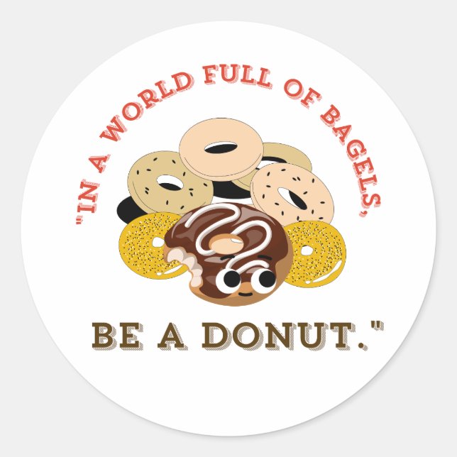 PEGATINA REDONDA EN UNA PALABRA DE BAGELS, SEA UN DONUTS (Anverso)