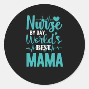 Pegatina Redonda Enfermera de día mejor mamá del mundo - Aprecio po
