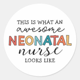 Pegatina Redonda Enfermera neonatal divertida y asombrosa apreciaci