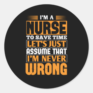 Pegatina Redonda Enfermeras de Corona - Enfermera Nunca Está Mal