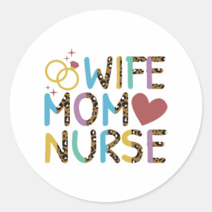 Pegatina Redonda Enfermería Mamá Esposa Amor