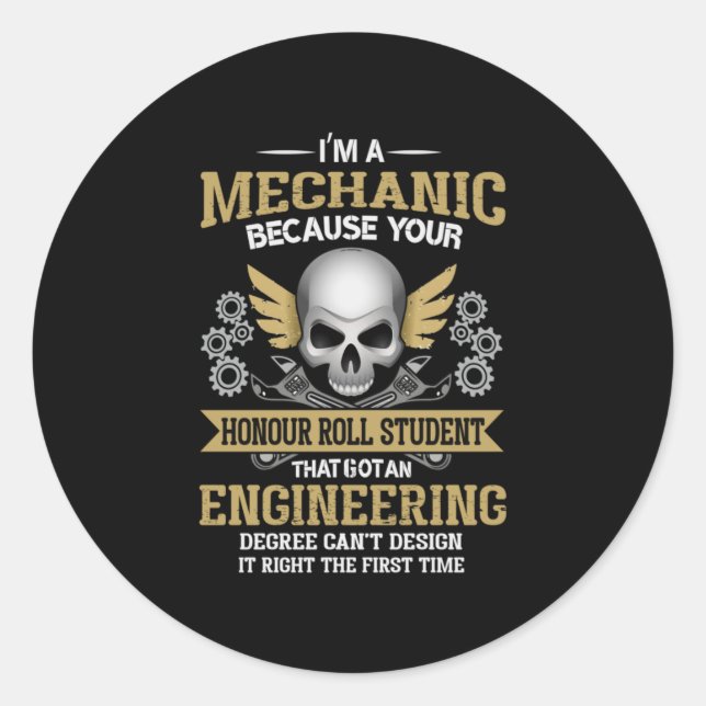 Pegatina Redonda Engineer I Am A Mechanic Engineering (Anverso)