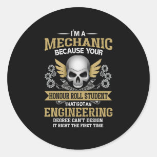 Pegatina Redonda Engineer I Am A Mechanic Engineering