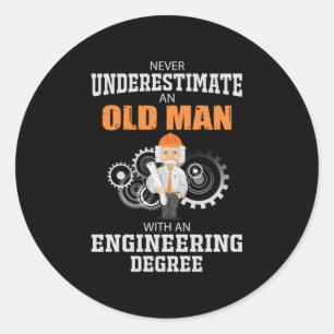 Pegatina Redonda Engineer Old Man With An Engineering Degree