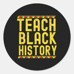 Pegatina Redonda Enseñar a profesor de historia negra en el mes de 
