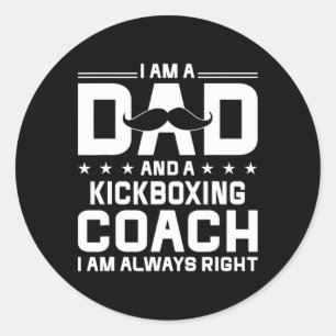 Pegatina Redonda Entrenador de Kickboxing Papá Siempre Tiene la Raz