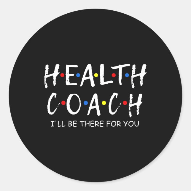 Pegatina Redonda Entrenador Estaré allí para tu entrenador de salud (Anverso)