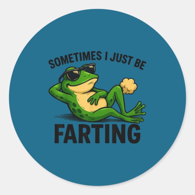 Pegatina Redonda Epic I Farting Frog Sometimes Just (Anverso)