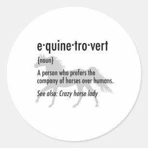 Pegatina Redonda Equine Introvert Funny Horse Lover Gift