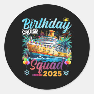 Pegatina Redonda Equipo de crucero de cumpleaños 2025 Fiesta de cum