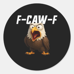 Pegatina Redonda Equipo divertido F-Caw-F