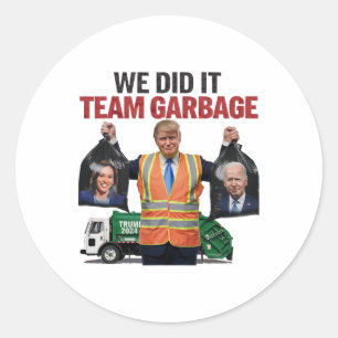 Pegatina Redonda Equipo Garbyge Won Lo Hicimos Trump 2024 Truck Gar