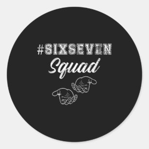 Pegatina Redonda Equipo Seis Siete Escuadrón 67 Meme Divertido Homb
