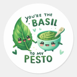 Pegatina Redonda Eres el Basil de My Pesto -