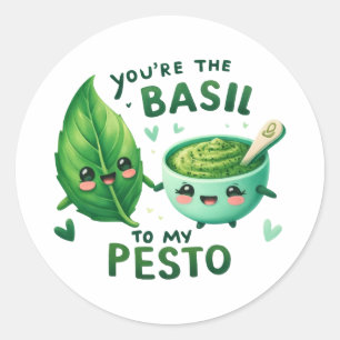 Pegatina Redonda Eres el Basil de My Pesto -