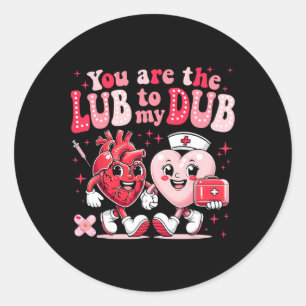 Pegatina Redonda Eres El Lube Para Mi Dub Cvicu Enfermera Valentine