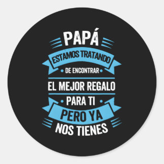 Pegatina Redonda Eres el mundo papá dia del padre regalo
