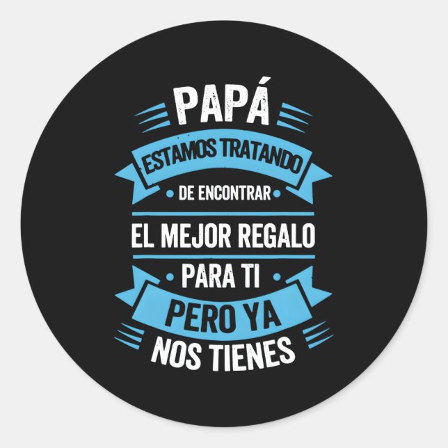 Pegatina Redonda Eres el mundo papá dia del padre regalo (Anverso)