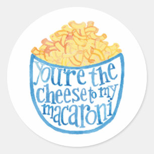 Pegatina Redonda Eres el queso de mi macarrón