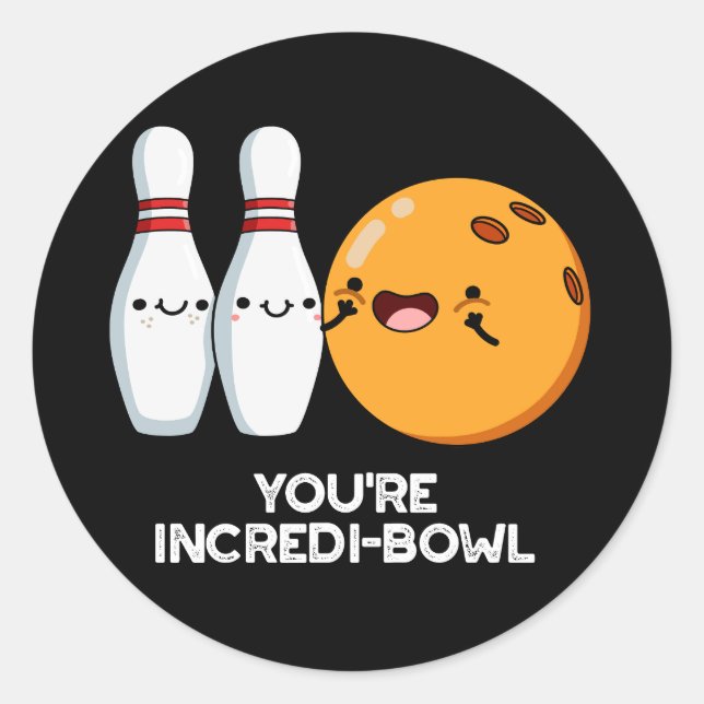 Pegatina Redonda Eres Incredit-bowl Funny Bowling Pun Dark BG (Anverso)