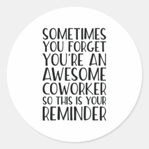 Pegatina Redonda Eres un asombroso aprecio de los obreros