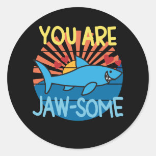 Pegatina Redonda Eres Un Impresionante Valentín De Tiburón Cután