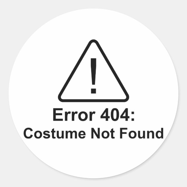 Pegatina Redonda Error 404 Costume de Halloween no encontrado (Anverso)