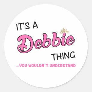 Pegatina Redonda Es algo de Debbie que no entenderías