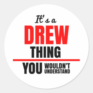 Pegatina Redonda Es algo de Drew que no entenderías