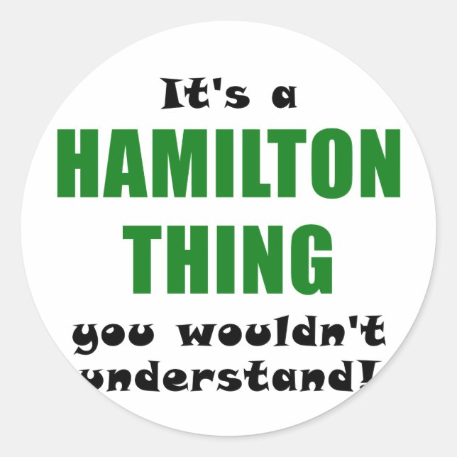 Pegatina Redonda Es algo de Hamilton que no entenderías (Anverso)