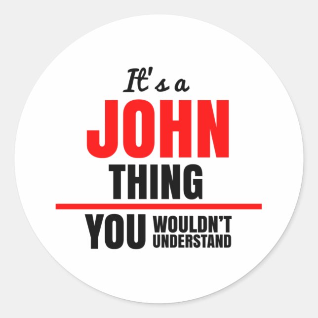 Pegatina Redonda Es algo de John que no entenderías. (Anverso)