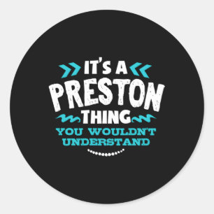 Pegatina Redonda Es Algo De Preston Que No Entiendes A Custo.