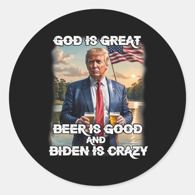 Pegatina Redonda Es Buena Cerveza Y Biden Es Crazy Funny Tru (Anverso)