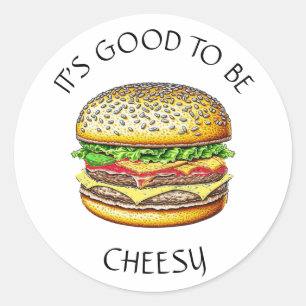 Pegatina Redonda Es bueno ser cursi   Gracioso Cheeseburger Pun