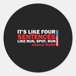 Pegatina Redonda Es Como Cuatro Frases Como Correr A Trump