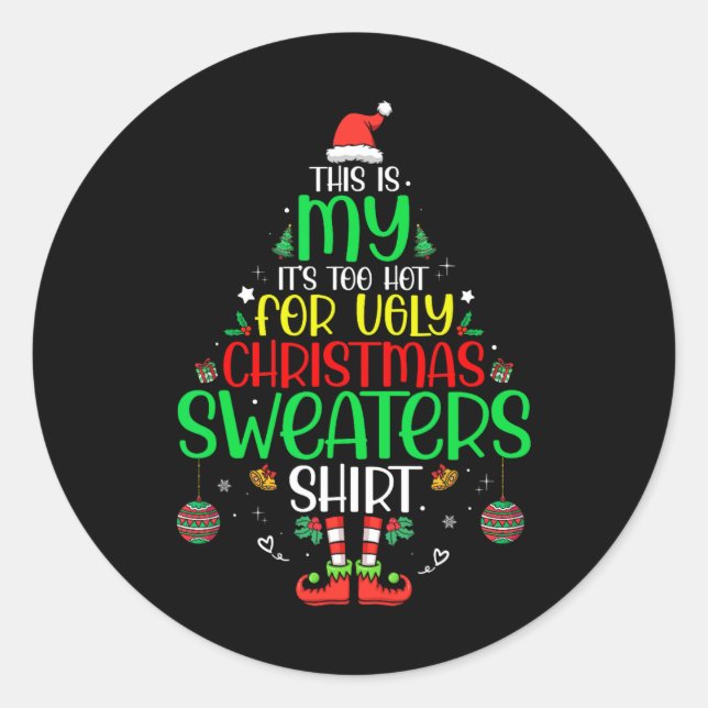 Pegatina Redonda Es demasiado caluroso para Navidades feos y divert (Anverso)