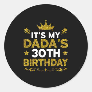 Pegatina Redonda Es el 30 cumpleaños de mi papá Feliz cumpleaños 30